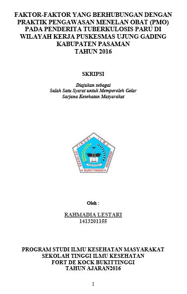 Cover Faktor-faktor yang Berhubungan dengan Praktik Pengawas Menelan Obat (PMO) pada Penderita Tuberkulosis Paru di Wilayah Kerja  Puskesmas Ujung Gading Kabupaten Pasaman Barat tahun 2016