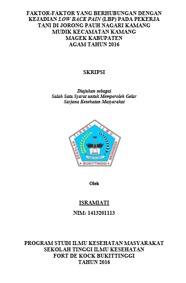 Cover Faktor-Faktor Yang Berhubungan Dengan Kejadian Low Back Pain (LBP) Pada Pekerja Tani Di Jorong Pauh Nagari Kamang Mudik Kecamatan Kamang Magek Kabupaten Agam Tahun 2016