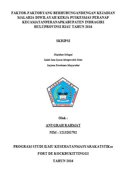 Cover Faktor – Faktor Yang Berhubungan Dengan Kejadian Malaria di Wilayah Kerja Puskesmas Peranap Kecamatan Peranap Kabupaten Indragiri Hulu Provinsi Riau Tahun 2016