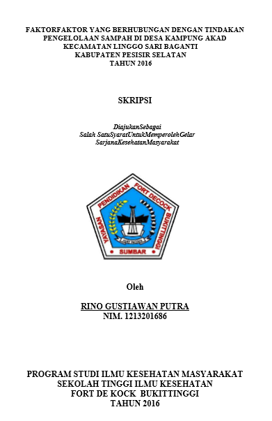 Cover Faktor-Faktor Yang Berhubungan Dengan Pengelolaan Sampah Di Desa Kampung Akad Kecamatan Linggo sari Baganti Kabupaten Pesisir Selatan Tahun 2016