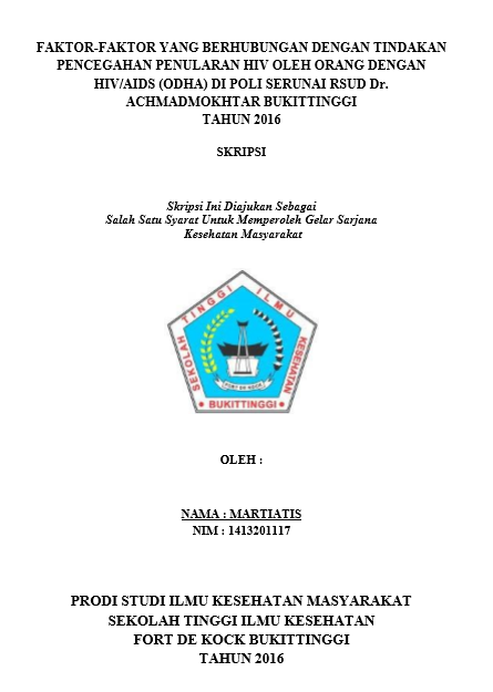 Cover Faktor-Faktor Yang Berhubungan Dengan Tindakan Pencegahan Penularan HIV Oleh Orang Dengan HIV/AIDS (ODHA) Di Poli Serunai RSUD Dr.Achmad Mokhtar Bukittinggi Tahun 2016