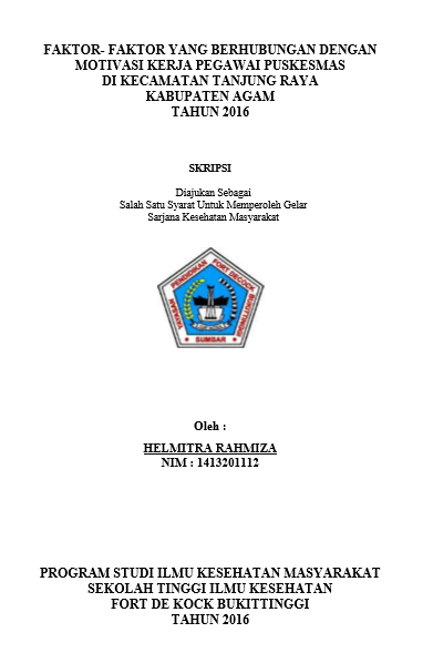 Cover Faktor-Faktor yang Berhubungan dengan Motivasi Kerja Pegawai Puskesmas di Kecamatan Tanjung Raya Tahun 2016