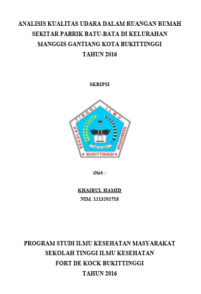 Cover Analisis Kualitas Udara Dalam Ruangan Rumah Sekitar Pabrik Batu-Bata Di Kelurahan Manggis Gantiang Kota Bukittinggi Tahun 2016
