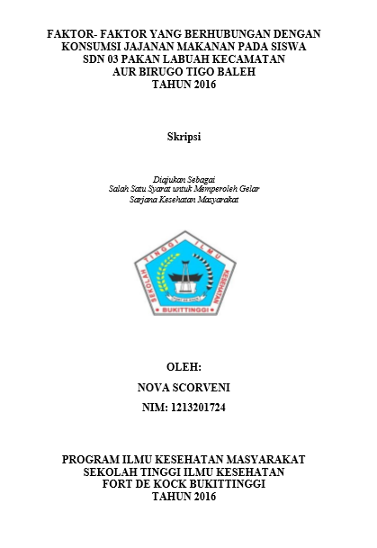 Cover Faktor faktor yang berhubungan dengan konsumsi jajanan makanan pada siswa SDN 03 Pakan  Labuah Kecamatan Aur Birugo Tigo Baleh
