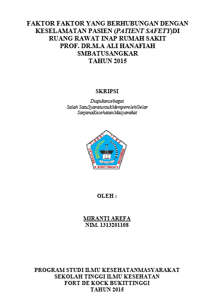 Cover Faktor-Faktor Yang Berhubungan Dengan Keselamatan Pasien (Patient Safety) Diruang Rawat Inap Rumah Sakit Prof. DR. M. A Hanafiah SM Batusangkar Tahun 2015