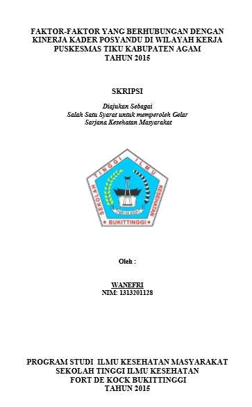 Cover Faktor-faktor yang Berhubungan dengan Kinerja Kader Posyandu di Wilayah Puskesmas Tiku Kecamatan Tanjung Mutiara Tahun 2015