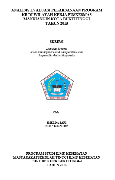 Cover Analisis Evaluasi Pelaksanaan Program KB di wilayah Kerja Puskesmas Mandiangin Kota Bukittinggi Tahun 2015