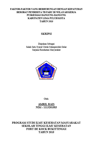 Cover Faktor-faktor yang Berhubungan dengan Kepatuhan Berobat Penderita TB Paru di Wilayah Kerja Puskesmas Dangung-dangung Kabupaten Lima Puluh Kota Tahun 2015
