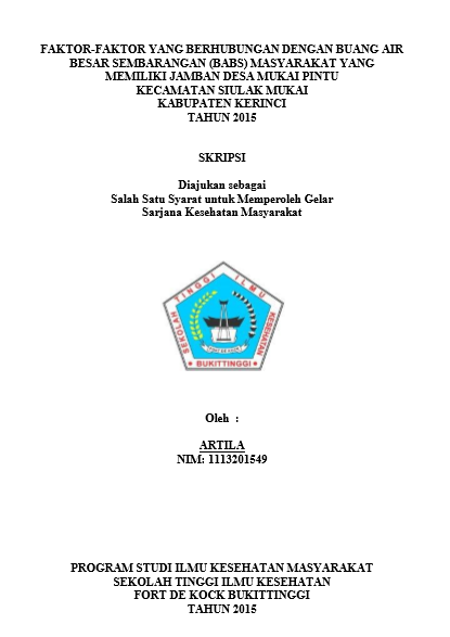 Cover Faktor-faktor Yang Berhubungan Dengan Buang Air Besar Sembarangan (BABS) Masyarakat Yang Memiliki Jamban Desa Mukai Pintu Kecamatan Siulak Mukai Kabupaten Kerinci Tahun 2015