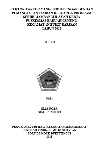 Cover Faktor Faktor Yang Berhubungan Dengan Pemanfaatan Jamban Keluarga Program Seribu Jamban Wilayah Kerja Puskesmas Baruah Gunuang Kecamatan Bukik Barisan Kabupaten Lima Puluh Kota Tahun 2015