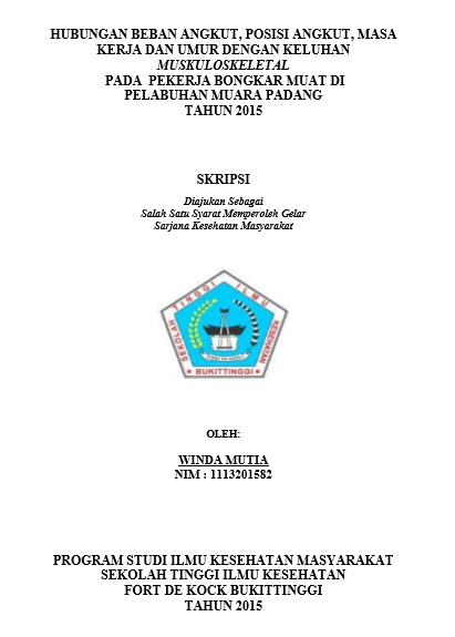 Cover Hubungan Beban Angkut, Posisi Angkut, Masa Kerja dan Umur dengan Keluhan  muskuloskeletal pada Pekerja Bongkar Muat di Pelabuhan  Muara Padang tahun 2015