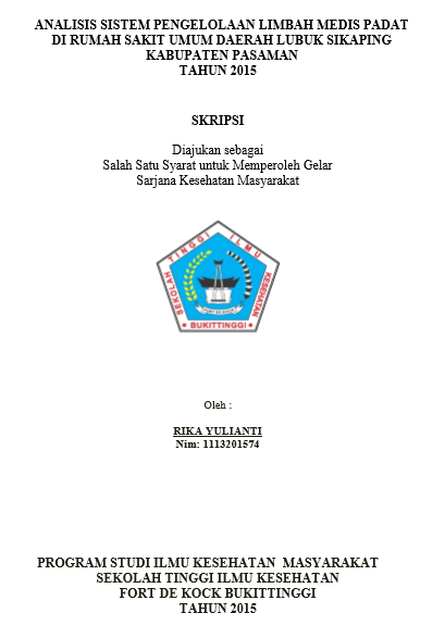 Cover Analisis Sistem Pengelolaan Limbah Medis Padat Di Rumah Sakit Umum Daerah Lubuk Sikaping Kabupaten Pasaman Tahun 2015