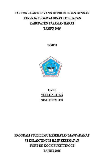 Cover Faktor – Faktor yang Berhubungan dengan Kinerja Pegawai DinasKesehatan Kabupaten Pasaman Barat Tahun 2015