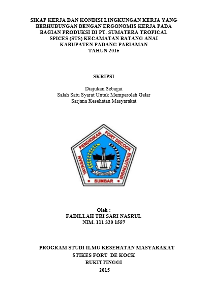 Cover Sikap Kerja dan Kondisi Lingkungan Kerja yang Berhubungan dengan Ergonomis Kerja pada Bagian Produksi di PT. Sumatera Tropical Spices Kecamatan Batang Anai Kabupaten Padang Pariaman Tahun 2015