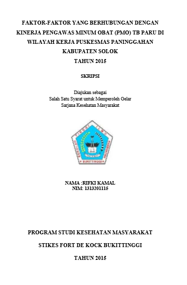 Cover Faktor-Faktor Yang Berhubungan Dengan Kinerja Pengawas Minum Obat (PMO) TB paru diwilayah kerja Puskesmas Paninggahan tahun 2015