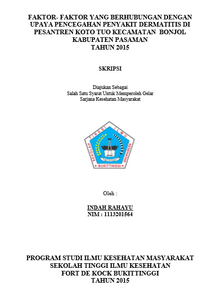 Cover Faktor- faktor yang Berhubungan dengan Upaya Pencegahan Penyakit Dermatitis di Pesantren Koto Tuo Kecamatan Bonjol Kabupaten Pasaman Tahun 2015