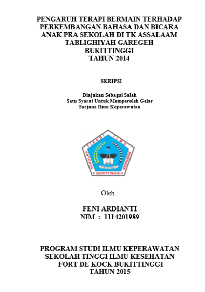 Cover Pengaruh Terapi Bermain Terhadap Perkembangan Bahasa Dan Bicara Anak Prasekolah di TK Assalaam Tablighiyah Garegeh Bukittinggi Tahun 2014