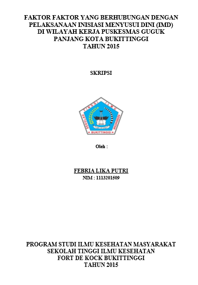 Cover Faktor Faktor Yang Berhubungan Dengan Pelaksanaan Inisiasi Menyusui Dini (IMD) Di Wilayah Kerja Puskesmas Guguk Panjang Kota Bukittinggi Tahun 2015