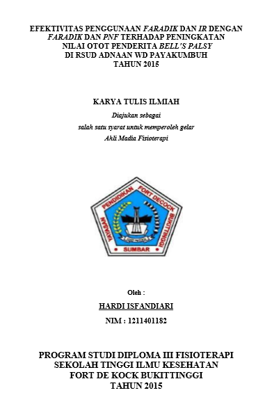 Cover Efektifitas Penggunaan Faradik dan Infra Red dengan Faradik dan PNF  terhadap Peningkatan Nilai Otot Penderita Bell’s Palsy di RSUD Adnaan WD Payakumbuh Tahun 2015