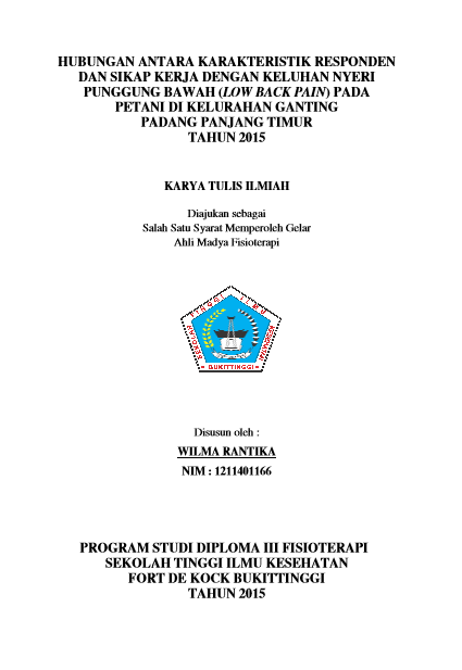 Cover Hubungan Antara Karakteristik Responden dan Sikap Kerja Dengan Keluhan Nyeri Punggung Bawah (Low Back Pain) Pada Petani Di Kelurahan Ganting Padang Panjang Timur Tahun 2015